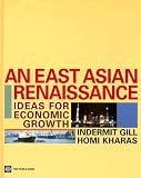 An East Asian Renaissance: Ideas for Economic Growth (Hardcover)
