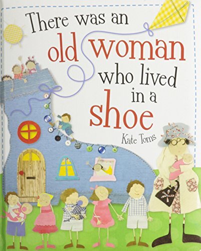 There Was an Old Woman Who Lived in a Shoe