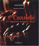 Revue Editions Féret  / Le Cannelé : Ce mystère nommé désir