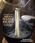 The World's Best Asian Noodle Recipes...