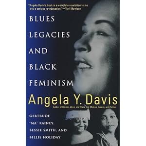 Blues Legacies and Black Feminism: Gertrude Ma Rainey, Bessie Smith, and Billie Holiday