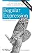 Regular Expression: Pocket Reference (Pocket Reference (O'Reilly))