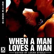 When a Man Loves a Man: A Collection of Gay Erotica | [Lucas Steele (editor)]