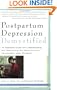 Postpartum Depression Demystified: An Essential Guide for Understanding and Overcoming the Most Common Complication after Childbirth