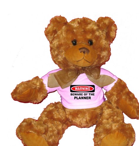 Visit WARNING BEWARE OF THE PLANNER Plush Teddy Bear with WHITE T-Shirt Details Goto WARNING BEWARE OF THE PLANNER Plush Teddy Bear with WHITE T-Shirt Details