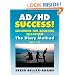 AD/HD SUCCESS! Solutions for Boosting Self-Esteem: The Diary Method for Ages 7-17