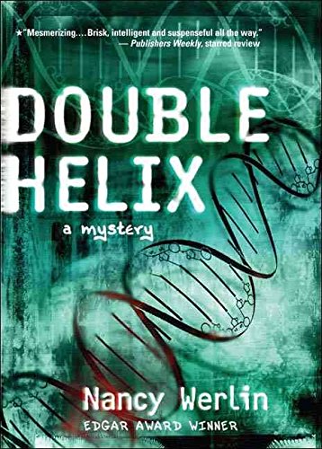 [Double Helix] (By: Nancy Werlin) [published: May, 2005]