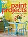 Do It Yourself: 100+ Paint Projects (Better Homes & Gardens Decorating)
