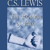 The Problem of Pain | [C. S. Lewis]