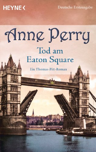 Tod am Eaton Square: Ein Thomas-Pitt-Roman (German Edition)