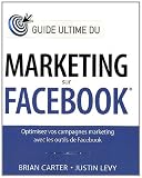 Guide ultime du marketing sur Facebook