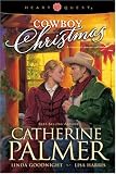 Cowboy Christmas: A Rancher's Heart/Undercover Cowboy/The Outlaw's Gift (HeartQuest Anthology)