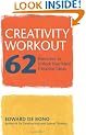 Creativity Workout: 62 Exercises to Unlock Your Most Creative Ideas