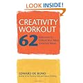 Creativity Workout: 62 Exercises to Unlock Your Most Creative Ideas