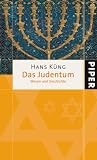 Das Judentum: Wesen und Geschichte