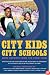 City Kids, City Schools: More Reports from the Front Row