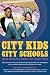 Books : City Kids, City Schools: More Reports from the Front Row