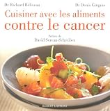 Cuisiner avec les aliments contre le cancer