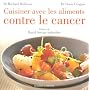 Cuisiner avec les aliments contre le cancer