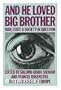 And He Loved Big Brother: Man, State and Society in Question