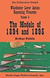 Winchester Lever Action Repeating Firearms, Vol. 3, The Models of 1894 and 1895 (Tourism Dynamics)