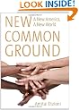 New Common Ground: A New America, a New World