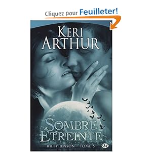 Riley Jenson, Tome 5 : Sombre étreinte