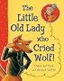 The Little Old Lady Who Cried Wolf!