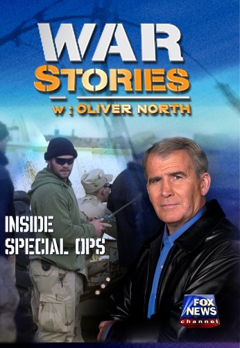 WAR STORIES WITH OLIVER NORTH: INSIDE SPECIAL OPS