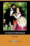 La Faute De l'Abbe Mouret (Les Rougon-Macquart, Volume 17)