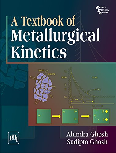 A TEXTBOOK OF METALLURGICAL KINETICS