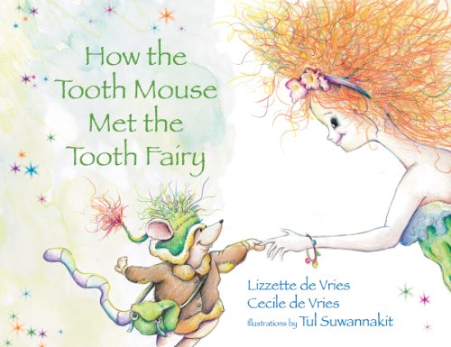 How the Tooth Mouse Met the Tooth Fairy