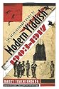 The Revolutionary Roots of Modern Yiddish, 1903-1917 (Judaic Traditions in Literature, Music and Art)