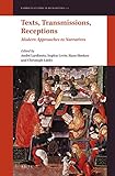 Texts, transmissions, receptions : modern approaches to narratives