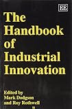 The handbook of industrial innovation