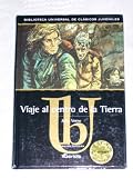 Viaje Al Centro De La Tierra / Journey to the Center of the Earth (El Libro De Bolsillo)