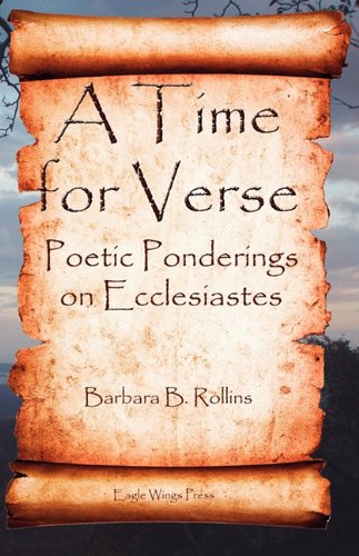 A Time for Verse - Poetic Ponderings on Ecclesiastes