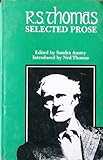 R.S. Thomas : selected prose