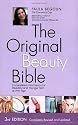The Original Beauty Bible: Skincare Facts for Ageless Beauty