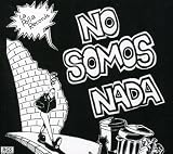  -  No Somos Nada