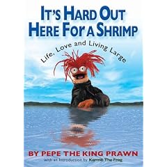 It's Hard Out Here For a Shrimp: Life, Love & Living Large