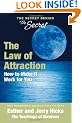 The Law Of Attraction: How to Make It Work For You