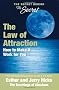 The Law Of Attraction: How to Make It Work For You