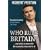 Who Runs Britain?: and Who's to Blame for the Economic Mess We're in