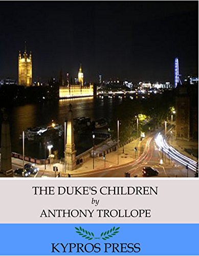 The Duke's Children, by Anthony Trollope