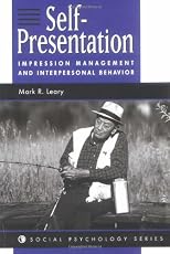Self-Presentation: Impression Management & Interpersonal Behavior (Social Psychology Series)