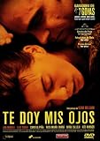 Te doy mis ojos (Take My Eyes )[2004] [DVD]