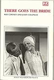 There goes the bride : a comedy