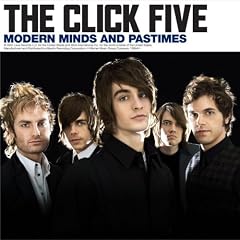 The Click Five - Modern Minds & Pastimes (Tour Editon) (2008)