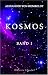 Kosmos: Entwurf einer physischen Weltbeschreibung. Band I